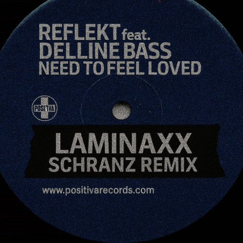 LAMINAXX - Need to feel loved - Schranz bootleg - Originally by Reflekt (Free Download)