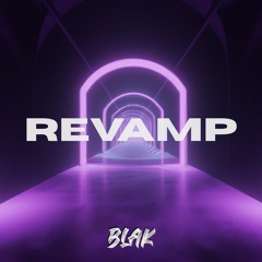 BLAK - REVAMP (FREE DOWNLOAD)