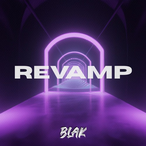 BLAK - REVAMP (FREE DOWNLOAD)