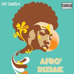 Afro'Diziak | by DJ Katsu