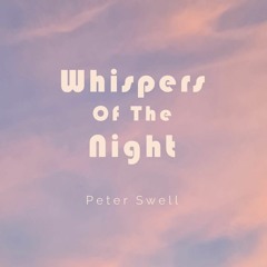 Whispers Of The Night