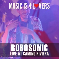 Robosonic Live at Music is 4 Lovers [2022-08-11 @ Camino Riviera, San Diego] [MI4L.com]