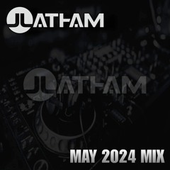 J Latham - May 2024 Mix