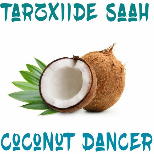 Babyteller ✘ Holymount & Mr Kyan - Coconut Dancer [ DJ TarzXiide Remix ]