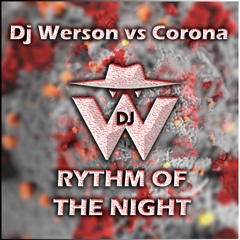 DJ WERSON Vs CORONA - RHYTHM OF THE NIGHT (download)