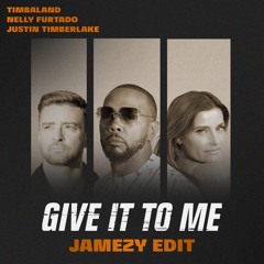 Timbaland, Nelly Furtado, Justin Timberlake - Give It To Me (Jamezy Edit) [Free Download]