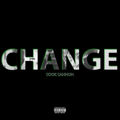 Cook Cannon - Change