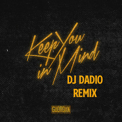 Keep You in Mind (DJ Dadio Remix)