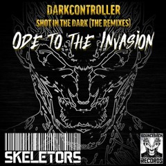 Darkcontroller - Shot In The Dark (Skeletors Remix)