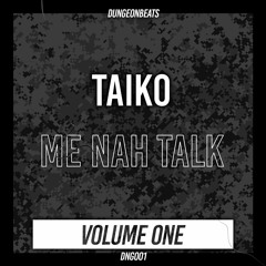 Taiko - Me Nah Talk (CLIP)