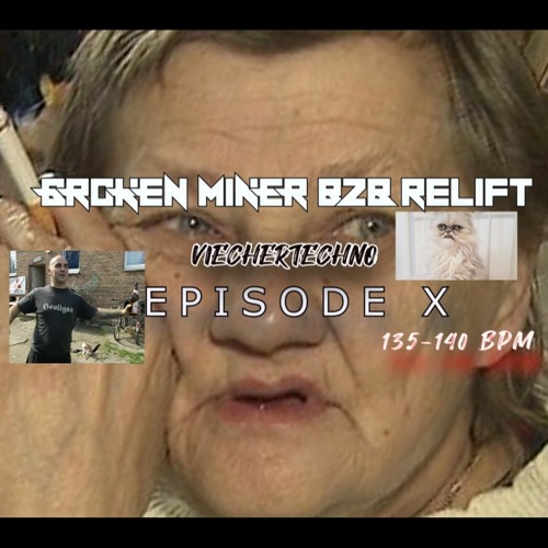 EPISODE X | VIECHERTECHNO | RELIFT b2b BROKEN MINER