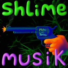 SHLIME MUSIK FT PERCASO (ALL PLATS)