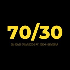 70/30 (feat. Fede Herrera)
