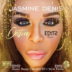 Jasmine Denis Destiny Classical 80 S Style Remix