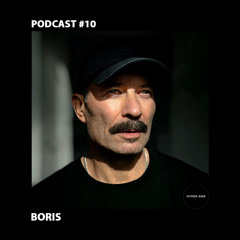 Boris - Other Side Podcast #10