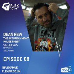 #08 EPISODE #Monthly #Mix - FLEX FM [Saturday Night House Party]