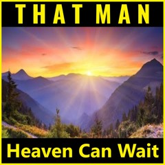 Heaven Can Wait
