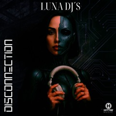 Luna DJ's - Disconnection