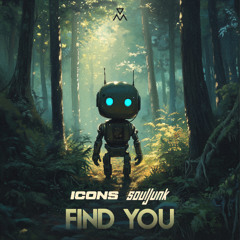 ICONS, Souljunk - Find You