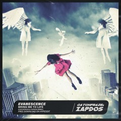 Evanescence - Bring Me To Life (Catchfraze & Zapdos Remix)