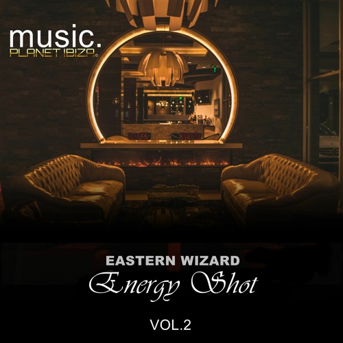 PREMIERE : Eastern Wizard - Mantras [Planet Ibiza Music]