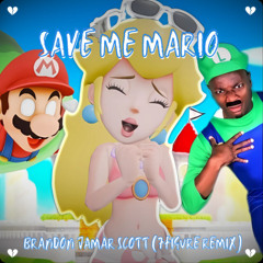 Save Me Mario - Brandon Jamar Scott (7Figure Remix)