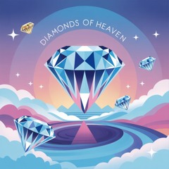 Diamonds Of Heaven