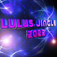 B-laze - Lulu Jingle 2022