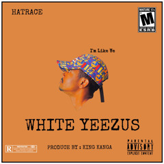 White Yeezus (Prod.by : King Kanga)