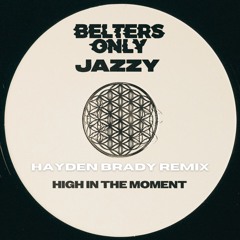 High In The Moment (Hayden Brady Remix)