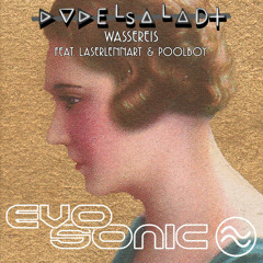 dudelsaladt - Wassereis feat LaserLennart & Poolboy (Original Mix)