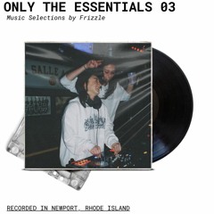 Only The Essentials 03