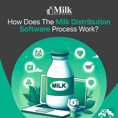 Exploring The Milk Distribution Software Process  Milk Delivery Solution