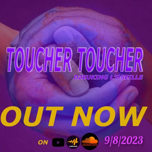 DZEUKING - TOUCHER TOUCHER.mp3