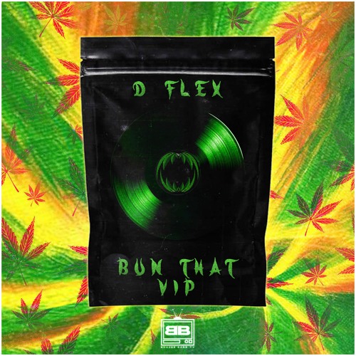 BUN THAT VIP - D - FLEX (FREE DOWNLOAD)