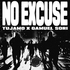 No Excuse