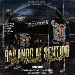 BAILANDO AL SENTIDO DE NUESTRO MUNDO - DJ Montoya.mp3