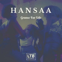 H A N S A A - Groove For Life