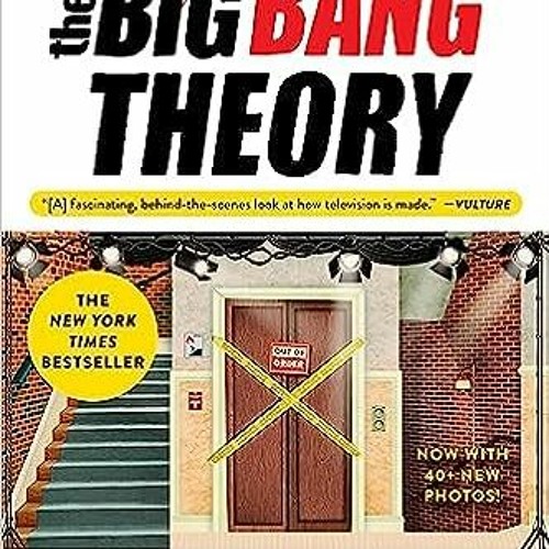 Stream =$@download (PDF)#% 📖 The Big Bang Theory: The Definitive, Inside  Story of the Epic Hit Series by Pubriekl3y | Listen online for free on  SoundCloud