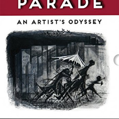 [FREE] EPUB 📧 Si Lewen's Parade: An Artist's Odyssey by  Si Lewen &  Art Spiegelman