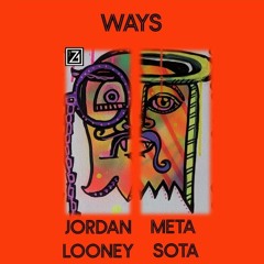 Ways ft. MetaSota