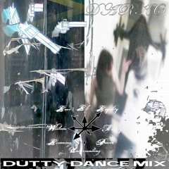 "DUTTY DANCE MIX" by DARKO