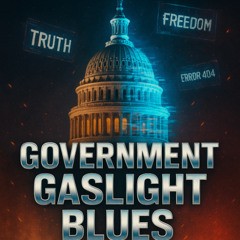 GOVERNMENT GASLIGHT BLUES