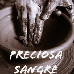 Preciosa Sangre Ft. Johnathan Olguin