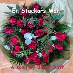 En Stackars Man - A Poor Man ( Lyrics in English in description below)