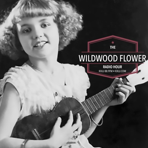 Wildwood Flower Radio Hour Show #18 with Echo Mountain, Will Worden and Smoke Holler