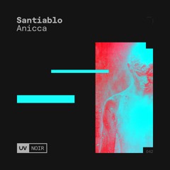 Santiablo - Anicca [UV Noir]