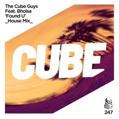 The Cube Guys Feat. Bholsa 'Found U' (Radio Edit) - OUT NOW Exclusively on Traxsource