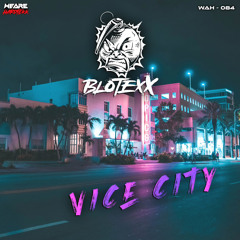 BlotexX - Vice City