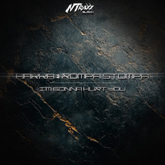 Hakka & Rompa Stompa - I'm Gonna Hurt You